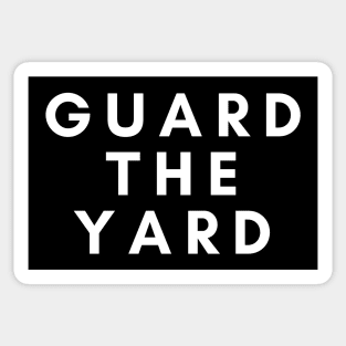 Guard The Yard Sticker